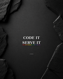 Code It. Serve It. sticker on a dark studio surface.