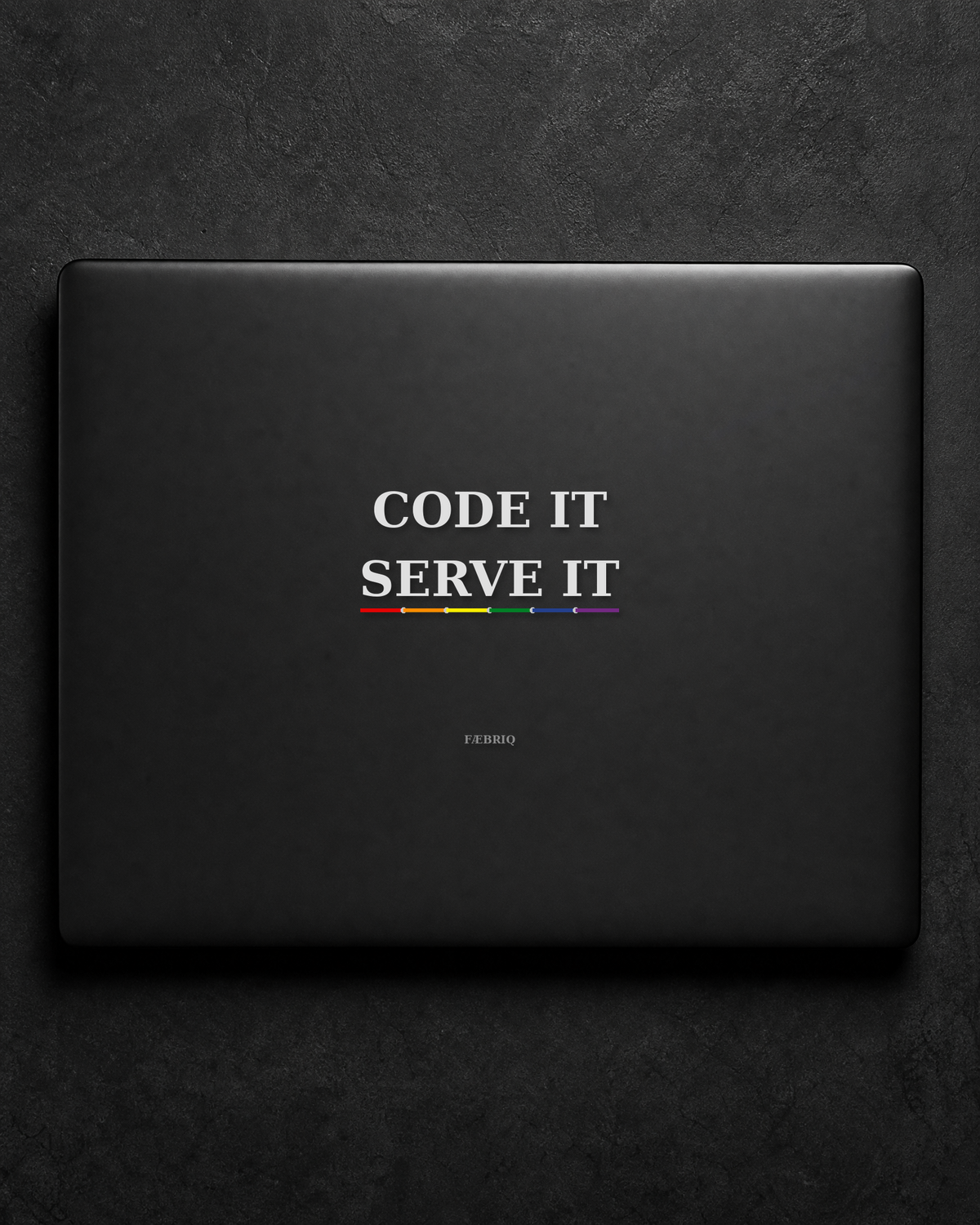 Code It. Serve It. sticker centered on a black laptop lid.